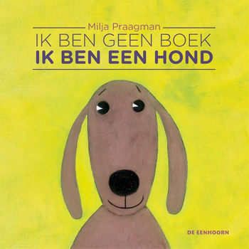 Ik ben geen boek, ik ben een hond (Hardback) bij Singel 344