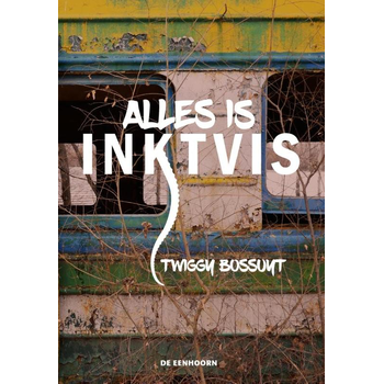Alles is inktvis (Hardback) bij Singel 344