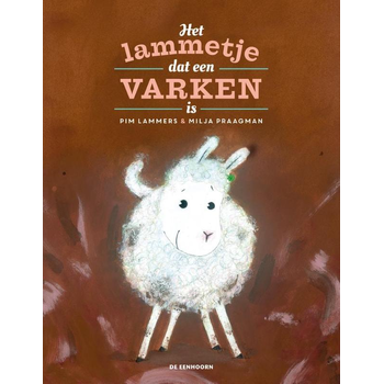Het lammetje dat een varken is (Hardback) bij Singel 344