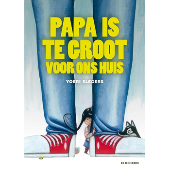 Papa is te groot voor ons huis (Hardback) bij Singel 344