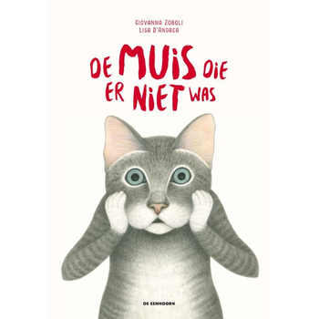 De muis die er niet was (Hardback) van Giovanna Zoboli