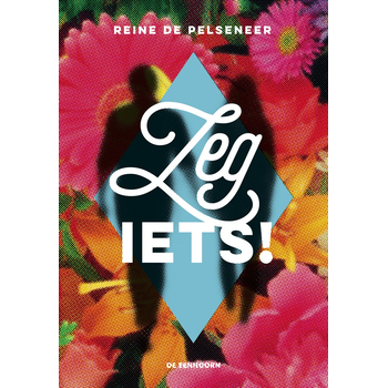 Zeg iets! (Hardback) bij Singel 344