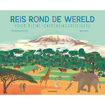 Reis rond de wereld voor kleine ontdekkingsreizigers (Hardback) bij Singel 344