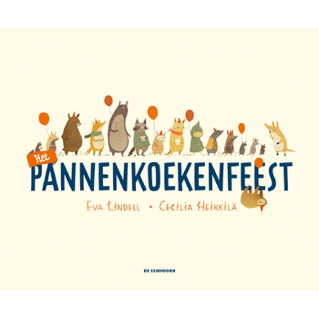 Het pannenkoekenfeest (Hardback) van Eva Lindell