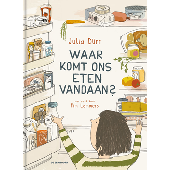 Waar komt ons eten vandaan? (Hardback) bij Singel 344