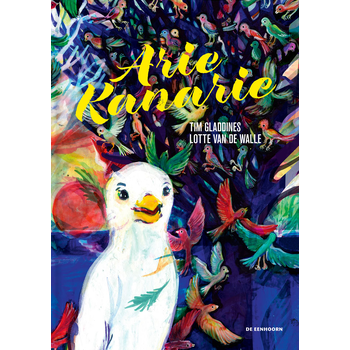 Arie Kanarie (Hardback) bij Singel 344
