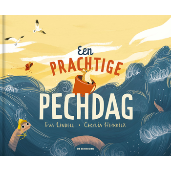 Een prachtige pechdag (Hardback) van Eva Lindell