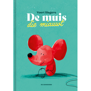 De muis die miauwt (Hardback) bij Singel 344