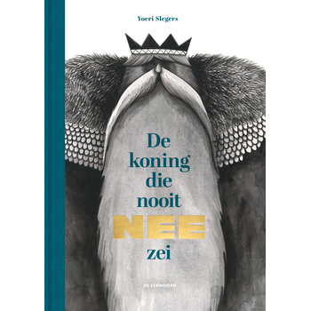 De koning die nooit nee zei (Hardback) bij Singel 344