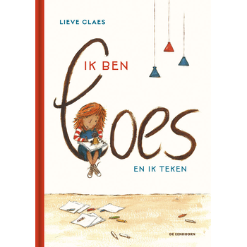 Ik ben Loes en ik teken (Hardback) bij Singel 344