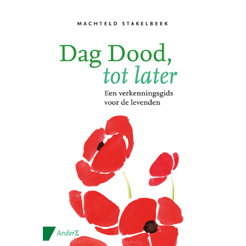 Dag dood, tot later (Paperback) bij Singel 344