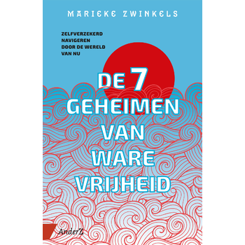 De zeven geheimen van ware vrijheid (Paperback) bij Singel 344