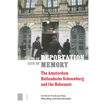 Site of Deportation, Site of Memory (Hardback) bij Singel 344