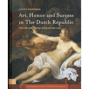Art, Honor and Success in The Dutch Republic (Hardback) bij Singel 344
