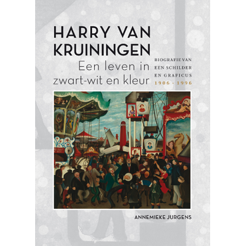 Harry van Kruiningen: Een leven in zwart-wit en kleur (Paperback) bij Singel 344