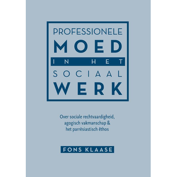 Professionele moed in het sociaal werk (Paperback) bij Singel 344