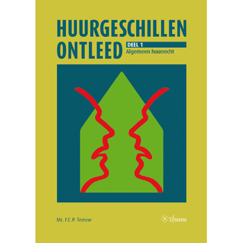 Huurgeschillen ontleed. Deel 1: Algemeen huurrecht (Paperback) bij Singel 344