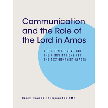 Communication and the Role of the Lord in Amos (Paperback) bij Singel 344