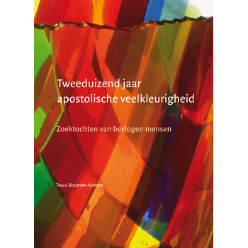 Tweeduizend jaar apostolische veelkleurigheid (Paperback) bij Singel 344