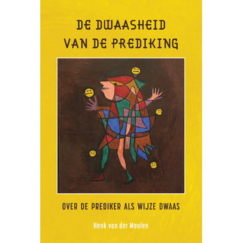 De dwaasheid van de prediking (Paperback) bij Singel 344