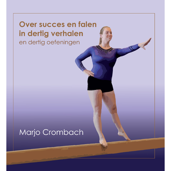 Over succes en falen in dertig verhalen en dertig oefeningen (Hardback) bij Singel 344