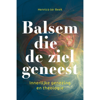 Balsem die de ziel geneest (Paperback) bij Singel 344