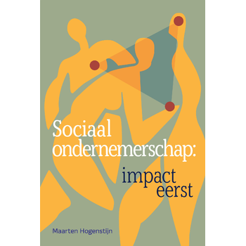 Sociaal ondernemerschap: impact eerst (Paperback) bij Singel 344