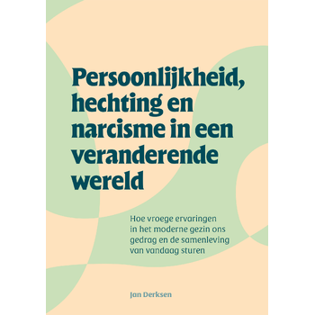 Persoonlijkheid, hechting en narcisme in een veranderende wereld (Paperback) bij Singel 344