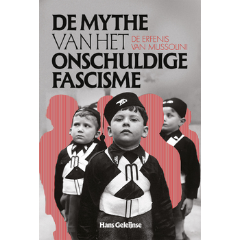 De mythe van het onschuldig fascisme (Paperback) bij Singel 344