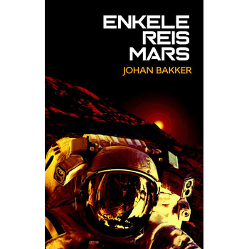 Enkele reis Mars (Paperback) bij Singel 344