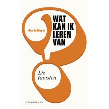 Wat kan ik leren van de taoïsten? (Paperback) bij Singel 344