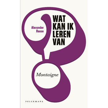 Wat kan ik leren van Montaigne? (Paperback) bij Singel 344