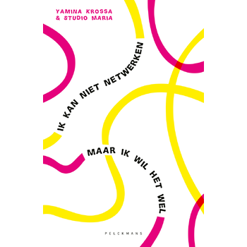 Ik kan niet netwerken (Paperback) bij Singel 344