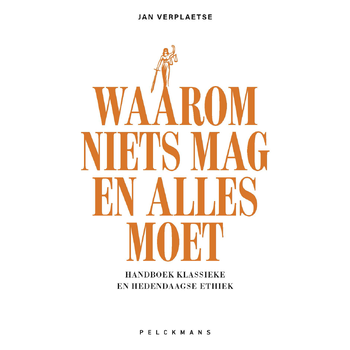 Waarom niets mag en alles moet (Paperback) bij Singel 344