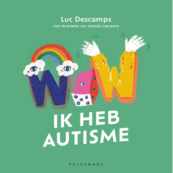 WOW! Ik heb autisme (Paperback) bij Singel 344