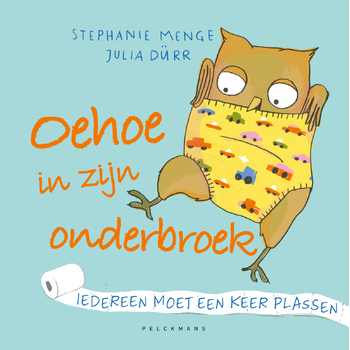 Oehoe in zijn onderbroek (Hardback) bij Singel 344