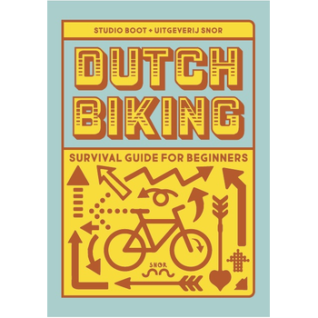 Dutch biking survival guide for beginners (Hardback) bij Singel 344