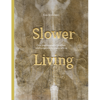 Slower Living (Hardback) bij Singel 344
