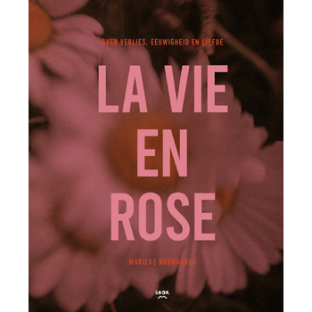 La Vie en Rose (Hardback) bij Singel 344