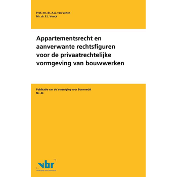 Appartementsrecht en aanverwante rechtsfiguren voor de privaatrechtelijke vormgeving van bouwwerken (Paperback) bij Singel 344
