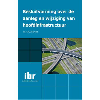 Besluitvorming over de aanleg en wijziging van hoofdinfrastructuur (Paperback) bij Singel 344