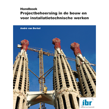Handboek Projectbeheersing in de bouw en voor installatietechnische werken (Paperback) bij Singel 344