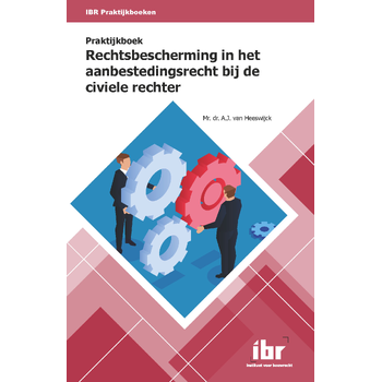 Praktijkboek Rechtsbescherming in het aanbestedingsrecht bij de ­civiele rechter (Paperback) bij Singel 344