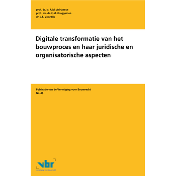 Digitale transformatie van het bouwproces en haar juridische en organisatorische aspecten (Paperback) bij Singel 344