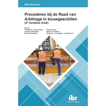 Procederen bij de Raad van Arbitrage in bouwgeschillen (2e herziene druk) (Paperback) bij Singel 344
