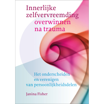Innerlijke zelfvervreemding overwinnen na trauma (Paperback) bij Singel 344