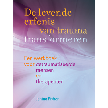 De levende erfenis van trauma transformeren (Paperback) bij Singel 344