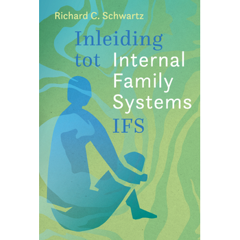 Inleiding tot Internal Family Systems (IFS) (Paperback) bij Singel 344