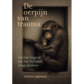 De oerpijn van trauma (Hardback) bij Singel 344