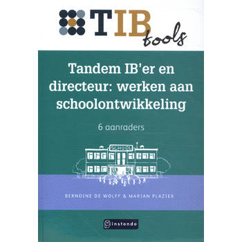 Tandem IB’er en directeur: werken aan schoolontwikkeling (Paperback) bij Singel 344